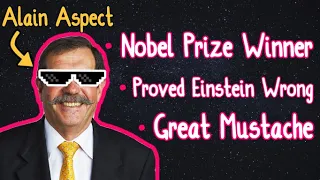 Nobel Prize in Physics 2022 Explained: Quantum Entanglement, Proving Einstein Wrong