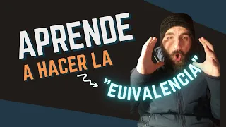 Como hacer EQUIVALENCIA de ESTUDIOS en ESPAÑA