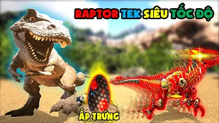 THỬ BẮT VÀ ẤP TRỨNG EM RAPTOR TEK LÊN SIÊU TỐC ĐỘ - ARK:Ragnarok #35 TÝ TIỀN TỈ