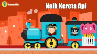 Lagu Anak Indonesia Populer l Naik Kereta Api