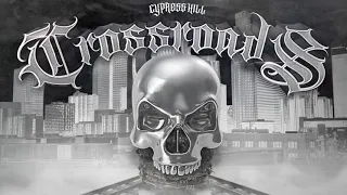 Cypress Hill - "Crossroads" (Official Audio)