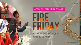 NDM Fire Friday | An Evening of Music, Arts & Ministry | April 3rd 2026