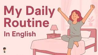 English in Daily Life – Talk About Your Day | English Podcast for Beginners