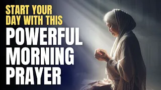 Start Your Day with this Powerful Morning Prayer | Seek God's Protection, Grace, and Mercy