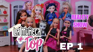 LA MUÑECA MÁS TOP - Reality animado/ Ep 1