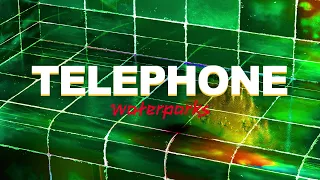 Waterparks - Telephone (Visual)