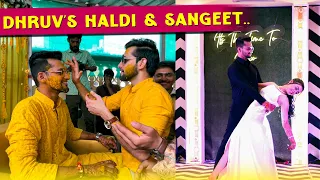 Dhruv Ki Haldi & Sangeet Ceremony | Vlog 39