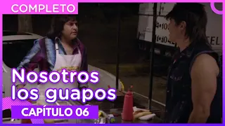 Nosotros los guapos - Capítulo 6, Temporada 2 | Distrito Comedia