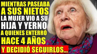 Anciana vio a su hija y yerno a quienes enterró hace 4 años y decidió seguirlos...