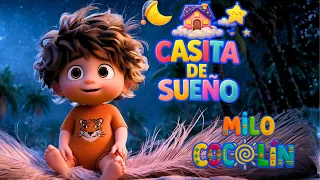 CASITA DE SUEÑO 🍼🌙 | CANCIÓN PARA DORMIR | COCOLÍN 🌞