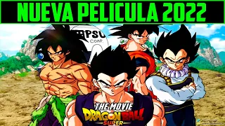URGENTE : NUEVA  PELICULA DE DRAGON BALL SUPER 2022