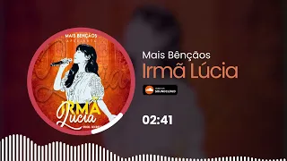 Mais Bênçãos - Irmã Lúcia (Prod. Secret Beatz)