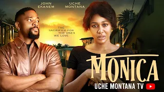 MONICA - UCHE MONTANA, JOHN EKANEM, Latest 2026 Nigerian Movie