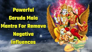 Powerful Garuda Mala mantra For Remove Negative Influences