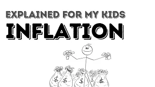 How to explain your kids about Inflation and economy.