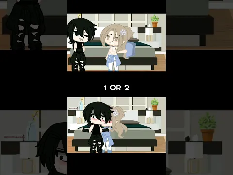 1 or 2? guys don't reupload my vid#shorts #gacha#trending #gachaclub#gachalife #gachatrend#gachameme