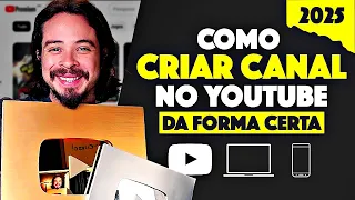 Como criar um canal no YouTube em 2025 p/ Iniciantes | Passo a Passo Completo