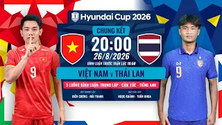 🔴TRỰC TIẾP: VIỆT NAM - THÁI LAN | CHUNG KẾT LƯỢT VỀ ASEAN HYUNDAI CUP 2026