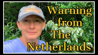 WARNING From The Netherlands~Brace for Impact