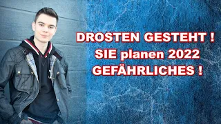 DROSTEN gesteht: Sie planen 2022 SCHOCKIERENDES!