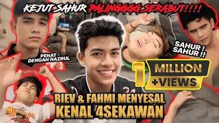 PRANK SAHUR KACAU TIDUR!!! 4SEKAWAN BUAT RIEV & FAHMI MENYESAL SAMPAI MENGAM0K!!!!