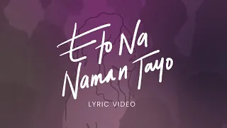 Jireh Lim - Eto Na Naman Tayo (Official Lyric Video)