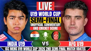 Live: India U19 vs Aghanistan U19 | 2nd Semi-Final | Commentary & Analysis | Today's Cricket Match