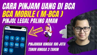 CARA PINJAM UANG DI BCA MOBILE BANKING TERBARU, PINJAMAN ONLINE BCA LANGSUNG CAIR !