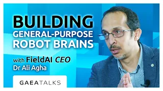 GAEA Talks Live from HumanX - Building General-Purpose Robot Brains with Field AI CEO Dr Ali Agha
