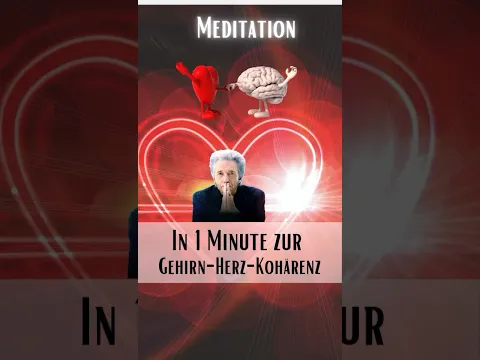 🧠In 1 Minute zur Gehirn-Herz-Kohärenz: ❤️Anleitung von Gregg Braden