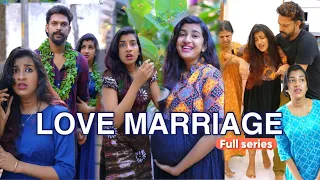 LOVE MARRIAGE ❤️🥹 FULL SERIES ❤️