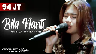 BILA NANTI - NABILA MAHARANI