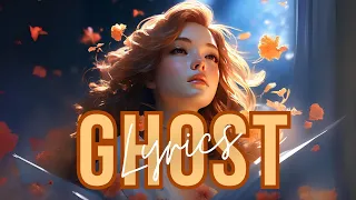 Ghost (Lyrics) -  Justin Bieber