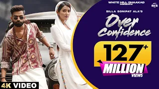 BILLA SONIPAT ALA : Over Confidence | Komal | Haryanvi Songs 2023 | Marta Na Bhole Ka Chela