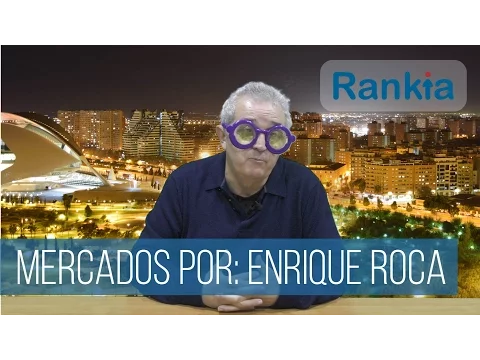 Visión semanal de los mercados por Enrique Roca, lunes 16 de Enero de 2016.