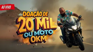 Doação de 20 Mil ou Moto 0KM - Link do Bem