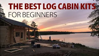 The Best Log Cabin Kits for Beginners