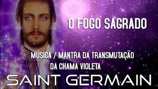 MANTRA DA TRANSMUTAÇÃO DA CHAMA VIOLETA - O FOGO SAGRADO DO MESTRE BEM AMADO SAINT GERMAIN 💜🙏