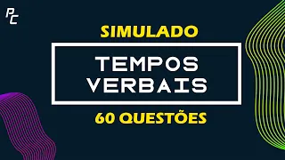 TEMPOS VERBAIS (1 a 60)