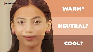 Are You Warm, Cool or Neutral Toned?☀️ | Know Your Skin Undertone for Flawless Makeup | Be Beautiful