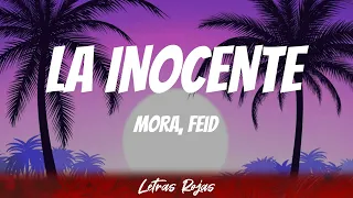 Mora, Feid - LA INOCENTE (Letras)