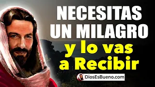 DIOS TE HABLA HOY: Necesitas un MILAGRO y lo vas a Recibir Muy Pronto! | Dios Es Bueno