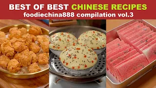 BEST OF BEST CHINESE RECIPES foodiechina888 Compilation Vol.3