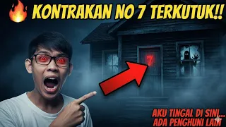 KONTRAKAN NOMOR 7 TERKUTUK!! PENGHUNINYA BUKAN MANUSIA 😱”