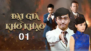 ĐẠI GIA KHỜ KHẠO - TẬP 1 I Phim Ngôn Tình Hay Nhất _ LadyTVOnline