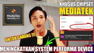 Khusus Chipset Mediatek - mengoptimalkan bermain game dengan GPU driver powerVR