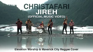 JIREH - Christafari (Our 100th Official Music Video!) Elevation Worship & Maverick City Reggae Cover
