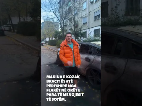 Digjet makina e Kozakut: Rrugëve jam, hajdeni më gjeni, mos ejani në shtëpi ku ka gra e fëmijë