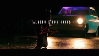 Taladro x Eda Sakız - Darağacı