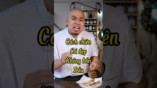 CHIÊN CÁ KHÔNG VĂNG DẦU | KHÔNG DÍNH CHẢO | GIÒN NGON KHÔNG NÁT #giaoheo